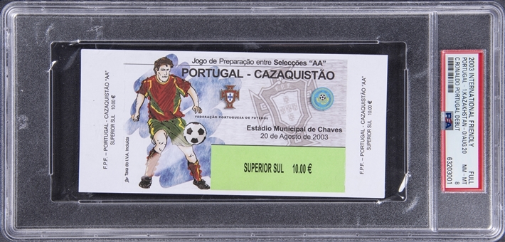 2003 Portugal International Friendly Full Ticket From Cristiano Ronaldos Debut Game vs. Kazakhstan - PSA NM-MT 8
